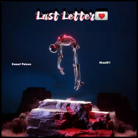 Last Letter ft. Niazi01 | Boomplay Music