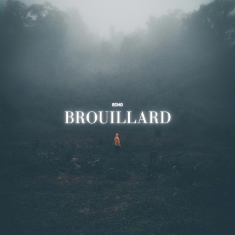Brouillard ft. T2aZ | Boomplay Music