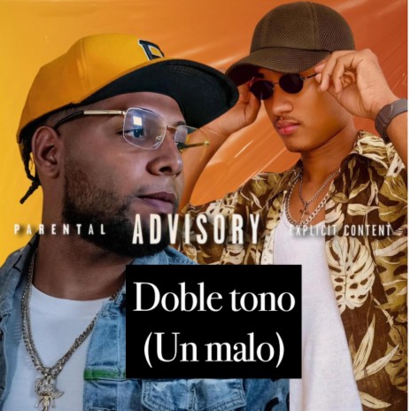 Un malo (Doble tono) ft. MC YEI | Boomplay Music