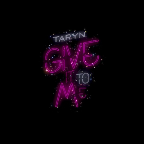 Give It To Me | Boomplay Music