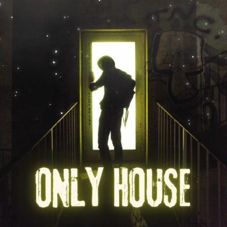 Only House | Boomplay Music