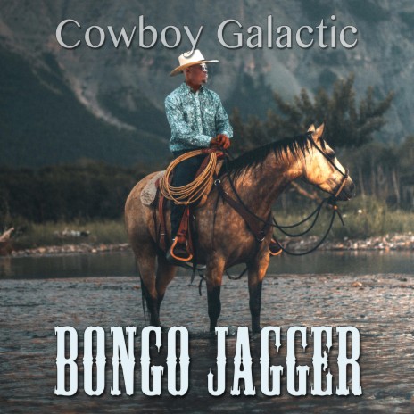 Cowboy Galactic | Boomplay Music