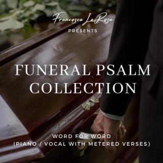 Funeral Psalm Collection (Metered Verses)