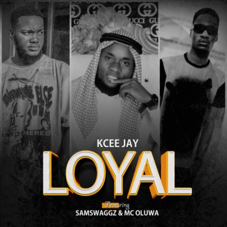 Loyal ft. Samswaggz & Mc Oluwa