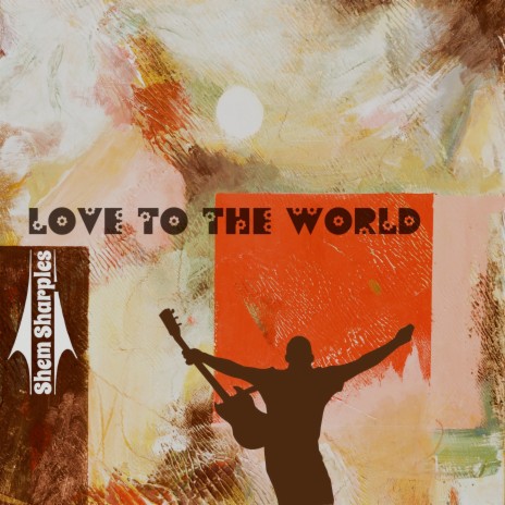 Love to the World | Boomplay Music