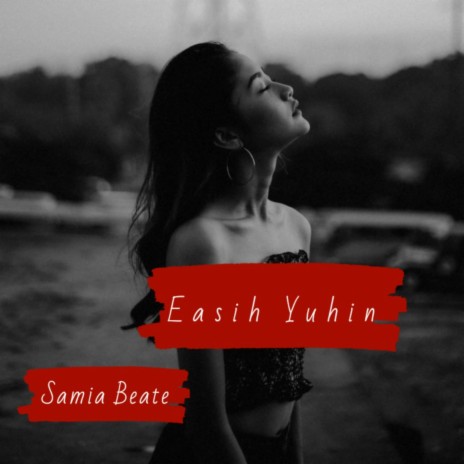 Easih Yuhin | Boomplay Music