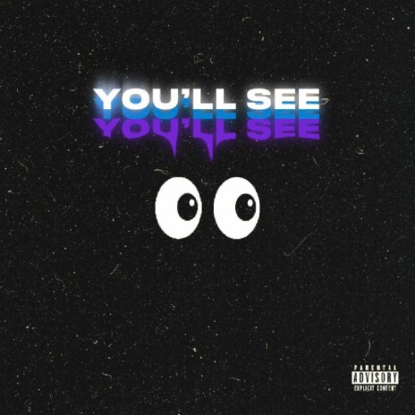 You'll See | Boomplay Music