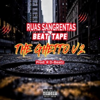 Ruas Sangrentas Beat Tape / The Ghetto V2