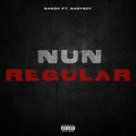 Nun Regular ft. BabyBoy | Boomplay Music