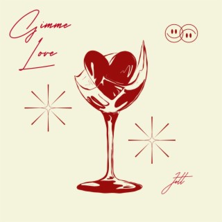 Gimme Love lyrics | Boomplay Music
