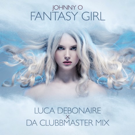 Fantasy Girl (Luca Debonaire x Da Clubbmaster NUDISCO MIX) ft. Da Clubbmaster