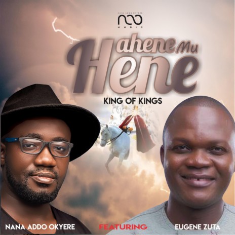 ahene mu Hene (King of kings) ft. Eugene Zuta | Boomplay Music