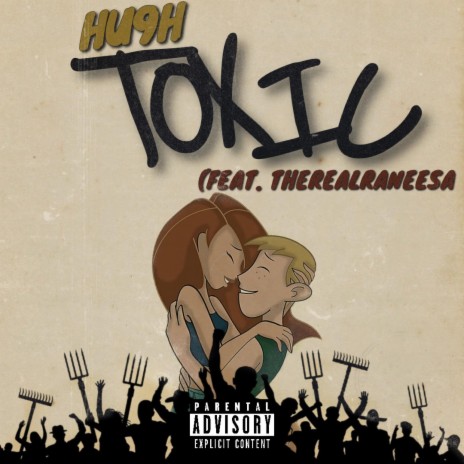 Toxic ft. TheRealRaneesa | Boomplay Music
