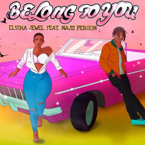 Belong To You ft. Najii Person | Boomplay Music