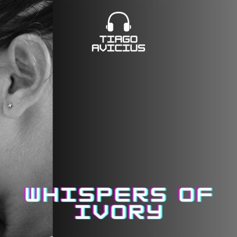 Whispers of Ivory | Boomplay Music
