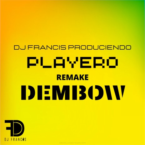 Playero Remake Dembow (Dembow Mix) | Boomplay Music