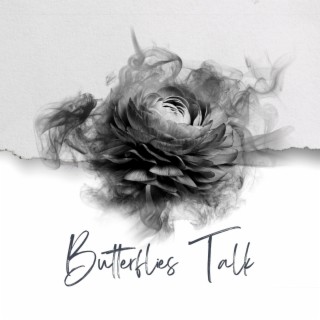 Butterflies Talk ft. Joachim & Beth McCord lyrics | Boomplay Music