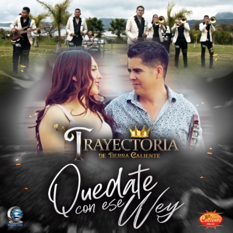 Quedate con ese Wey | Boomplay Music