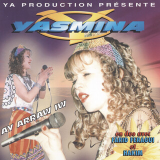 Yasmina, Ay arraw iw