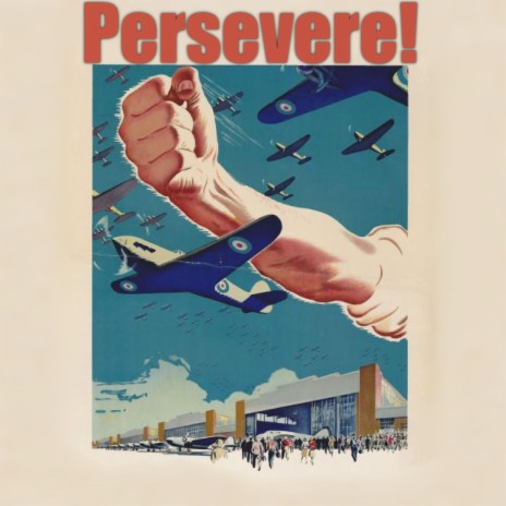 Persevere! | Boomplay Music