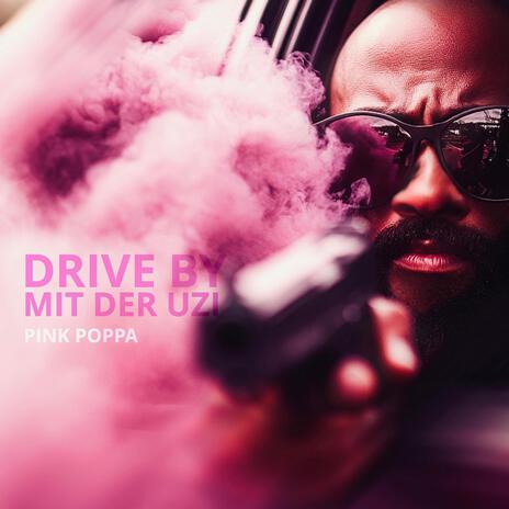 Drive by mit der Uzi | Boomplay Music