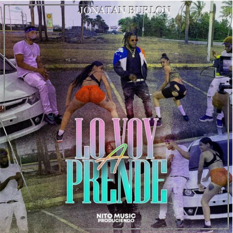 Lo Voy a Prende | Boomplay Music