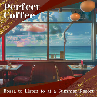 Bossa to Listen to at a Summer Resort