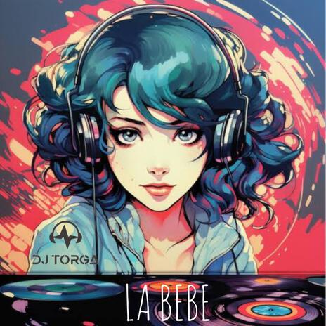 LA BEBE | Boomplay Music