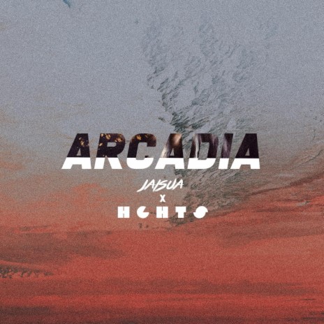 Arcadia ft. HGHTS | Boomplay Music