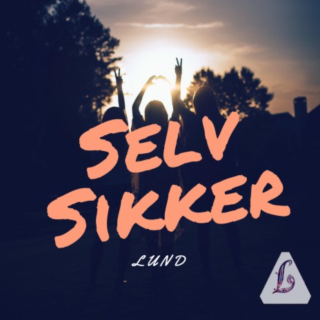 Selvsikker | Boomplay Music