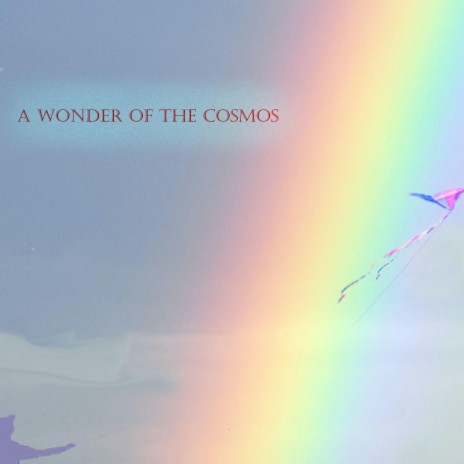 A Wonder of the Cosmos | Boomplay Music