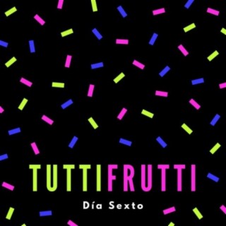 Tutti Frutti