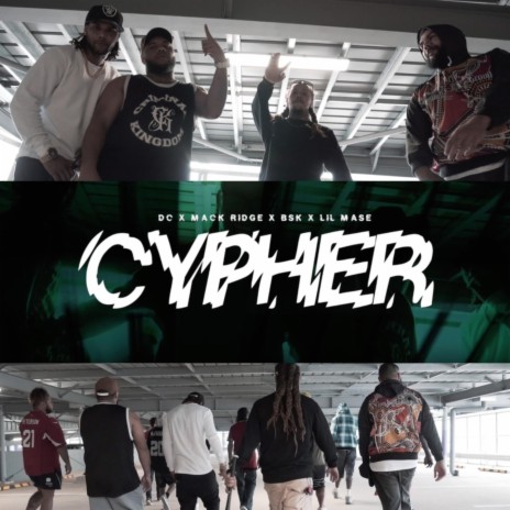 Cypher ft. BSK, DC & Mack Ridge