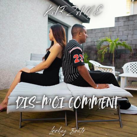 Dis-Moi Comment | Boomplay Music