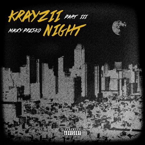 Kreyzii Night, Pt. 3 | Boomplay Music