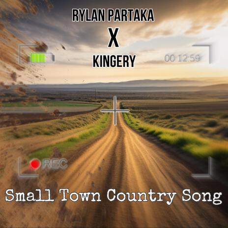 Small Town Country Song ft. Kingery | Boomplay Music