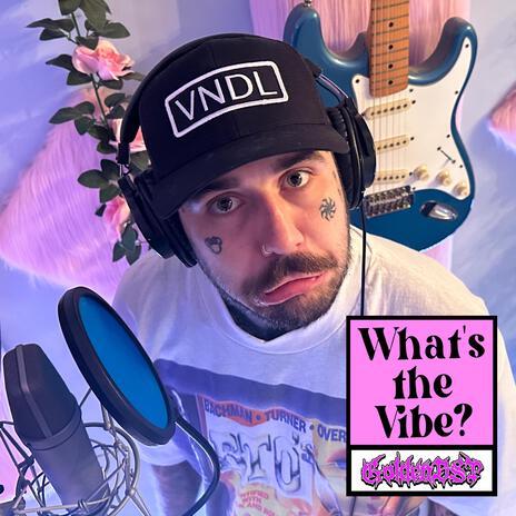 WHAT'S THE VIBE? | Boomplay Music