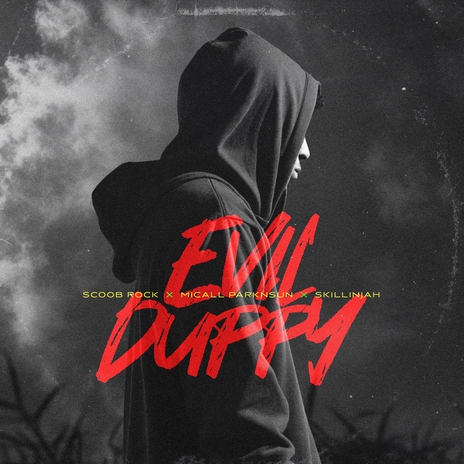 Evil Duppy ft. Micall Parknsun & Skillinjah | Boomplay Music