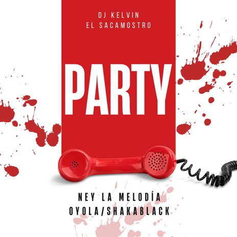 Party ft. Ney la melodía, Shaka Black & Oyola | Boomplay Music