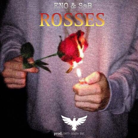 Rosses ft. ENO & SaB | Boomplay Music