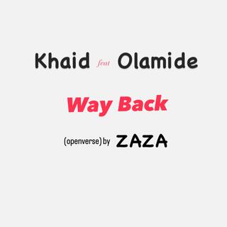 Way Back (ov) x Khaid & Olamide