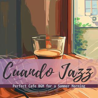 Perfect Cafe Bgm for a Summer Morning