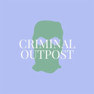 Criminal Outpost