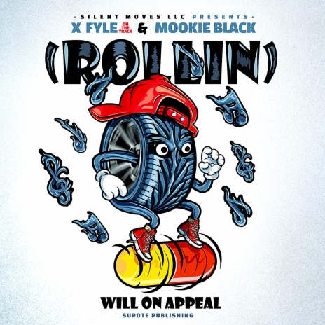 (Rollin') Will on Appeal ft. X-Fyle