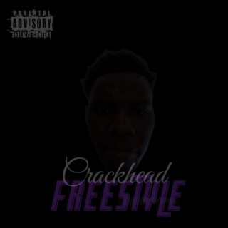 Crackhead (Freestyle)