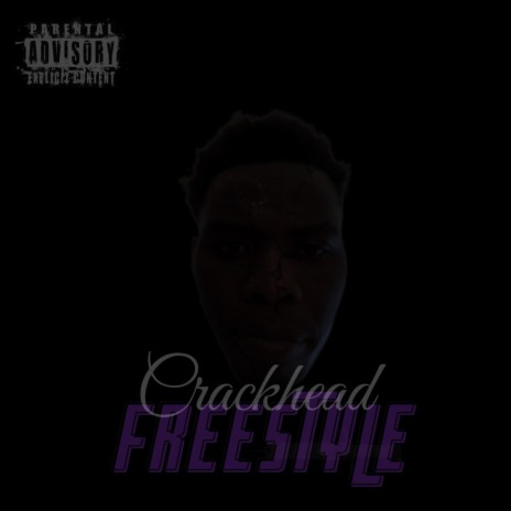 Crackhead (Freestyle) | Boomplay Music