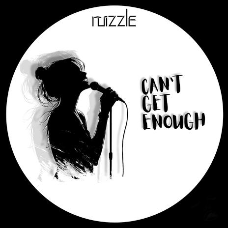 Can't Get Enough (Radio Edit) | Boomplay Music