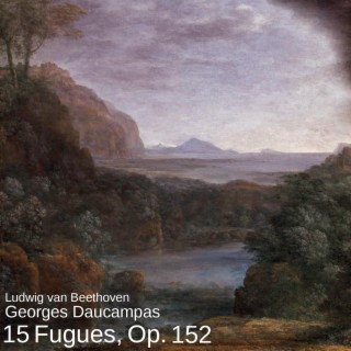 15 Fugues, Op. 152