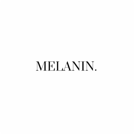 Melanin ft. Angel Christina | Boomplay Music