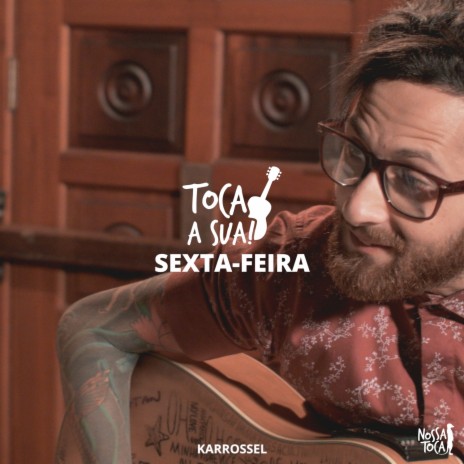 Sexta-Feira (Toca a Sua Karrossel) | Boomplay Music